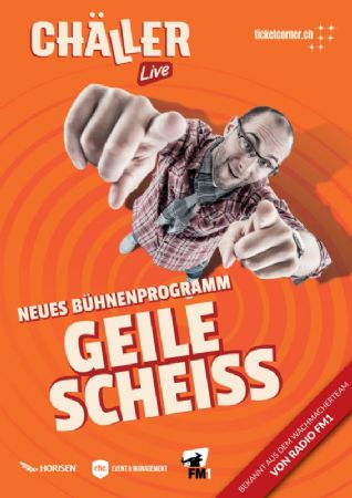 Chäller Live – «Geile Scheiss»