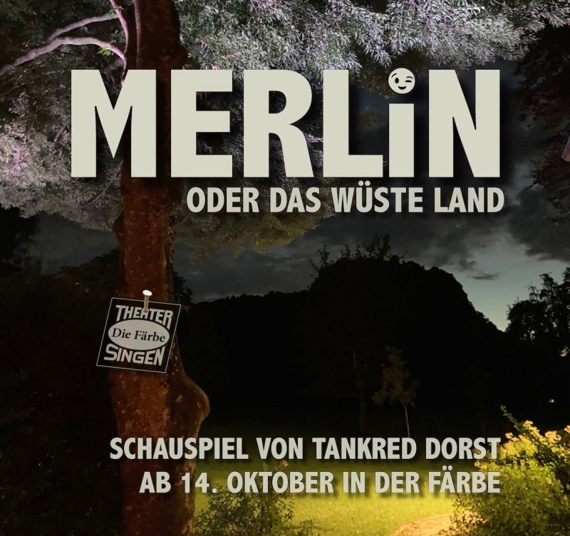 Merlin oder Das Wüste Land – AUSVERKAUFT!