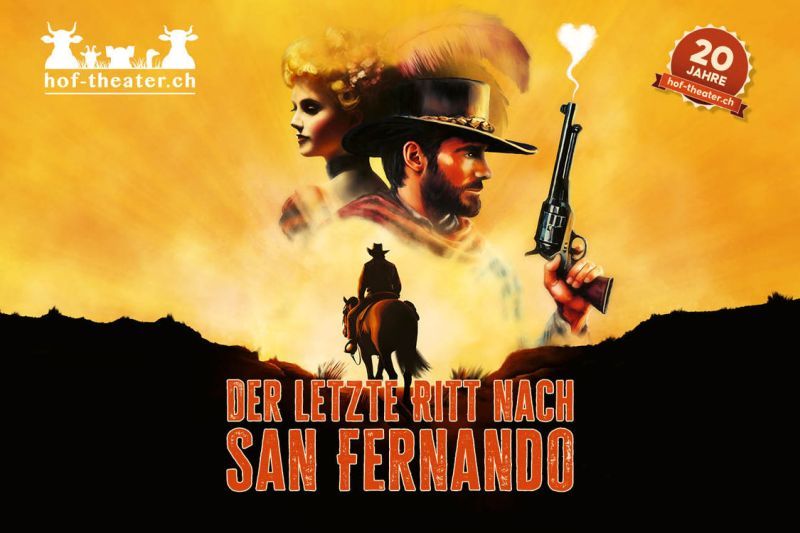 Hof-Theater – «Der letzte Ritt nach San Fernando»