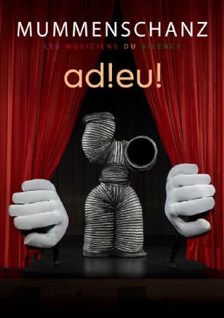 MUMMENSCHANZ sagt «Adieu!» 