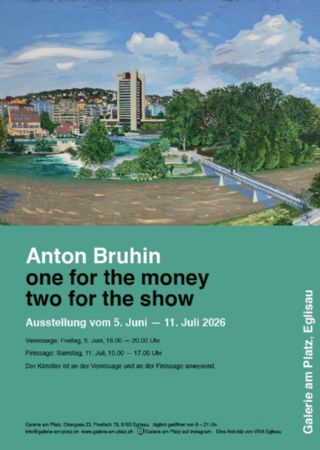 Anton Bruhin – «one for the money two for the show»