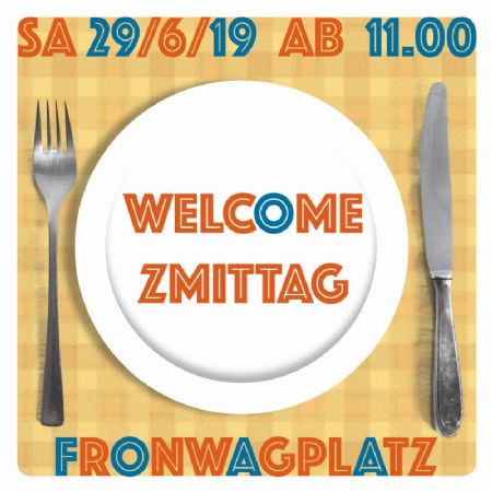 Welcome Zmittag