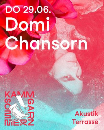 Kammgarn Sommer 2023 – Domi Chansorn (CH)
