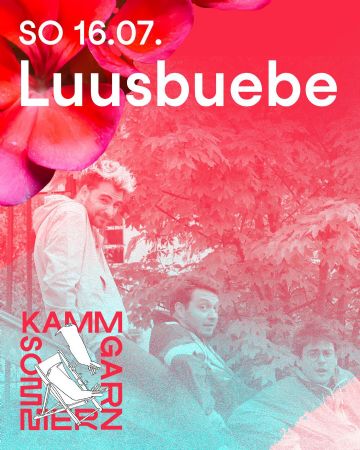 Kammgarn Sommer 2023 – Luusbuebe (CH)