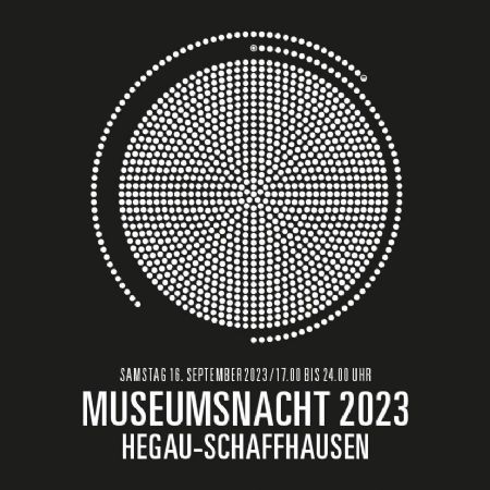 Museumsnacht Hegau-Schaffhausen