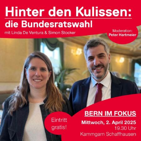 Hinter den Kulissen – die Bundesratswahl | mit Linda De Ventura & Simon Stocker