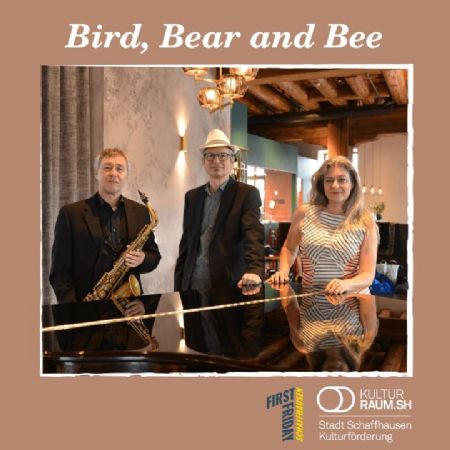 Jazz für gute Stunden mit Bird, Bear and Bee