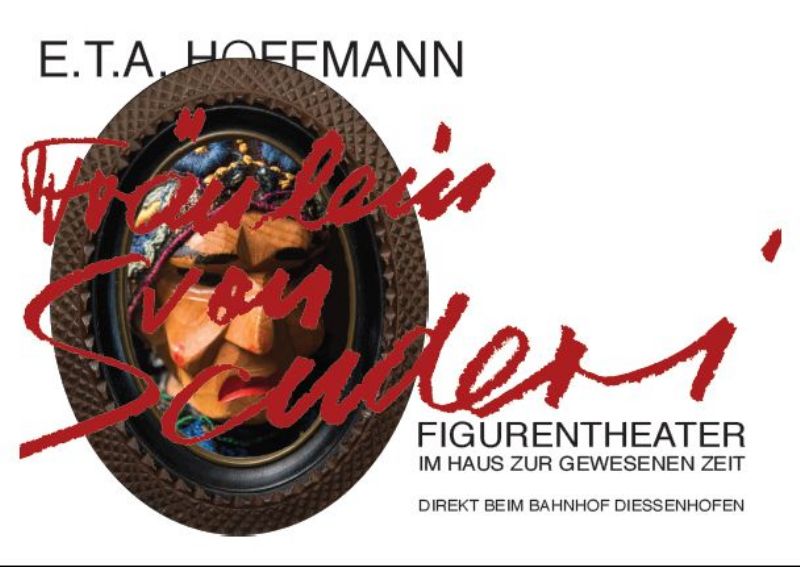 Figurentheater «Fräulein von Scuderi»