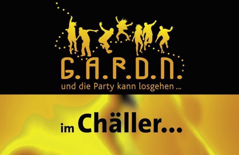 G.A.R.D.N. goes to Chäller