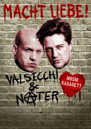 Valsecchi & Nater – «Macht Liebe!»