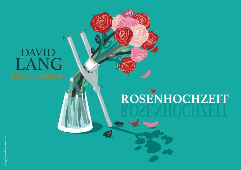David Lang – «Rosenhochzeit»