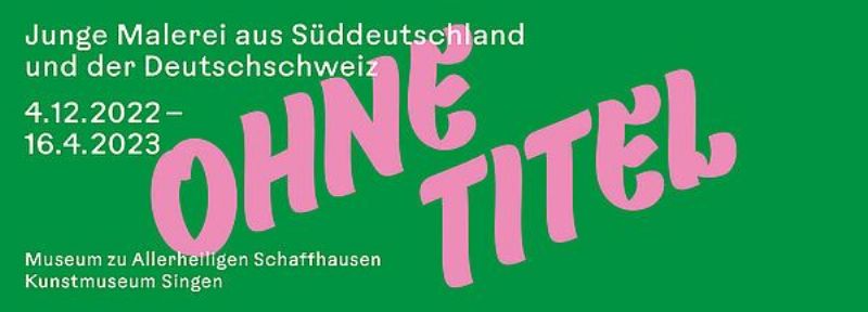 Junge Malerei aus Süddeutschland und der Deutschschweiz – «Ohne Titel»
