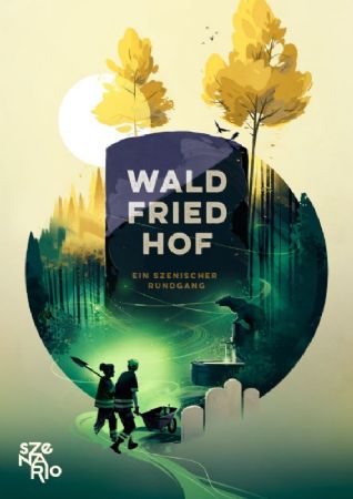 Szenario – «Waldfriedhof»