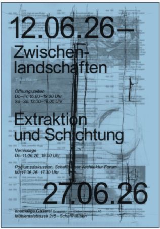 Timo Bauer – «Zwischenlandschaften, Extraktion & Schichtung»