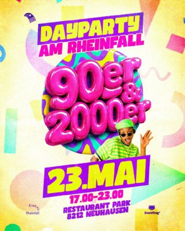 Dayparty am Rheinfall - XXL 90er & 2000er!