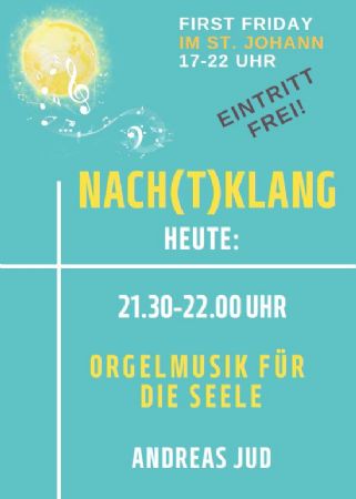 Nach(t)klang - Orgelmusik zum Ausklang des First Friday