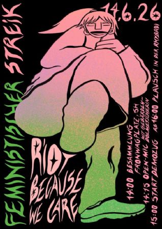 Riot because we care – Heraus zum feministischen Streik!