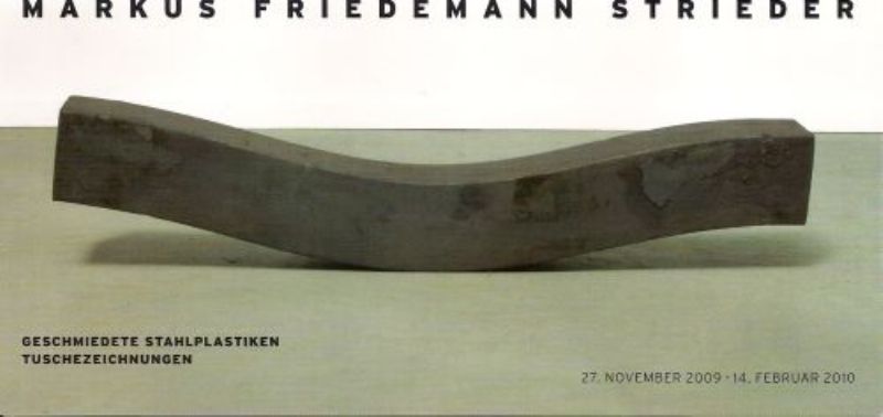 Markus F. Strieder - Geschmiedete Eisenplastiken und Tuschezeichnungen