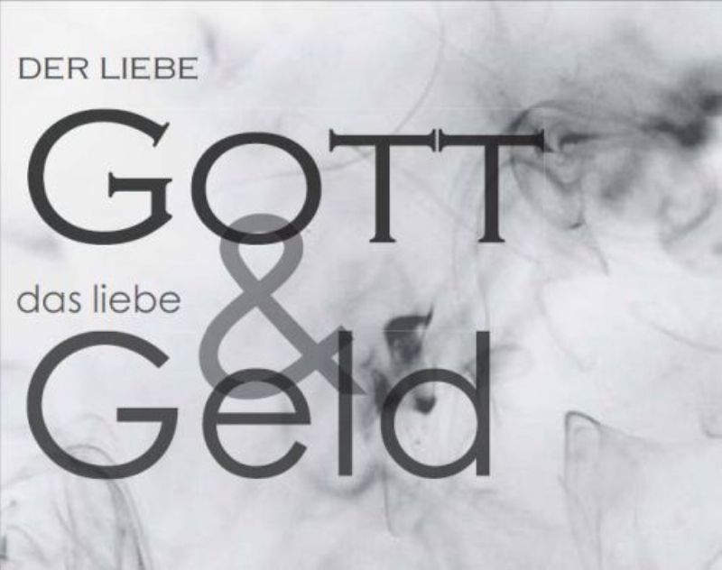 Der liebe Gott & das liebe Geld 