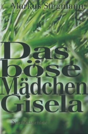 Das böse Mädchen Gisela
