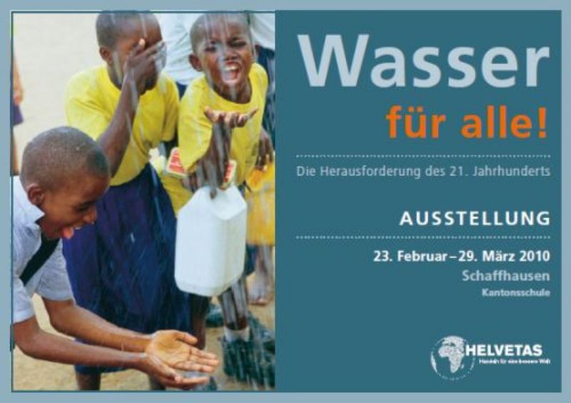 «Wasser für alle! Herausforderung im 21. Jahrhundert»