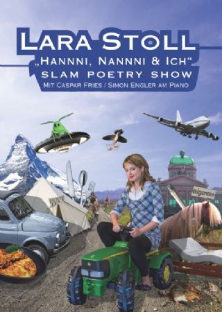 Lara Stoll - Slam Poetry Show: Hannni, Nannni & Ich