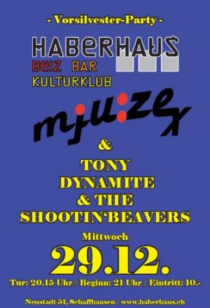 Mju:zex und Tony Dynamite & The Shootin'Beavers
