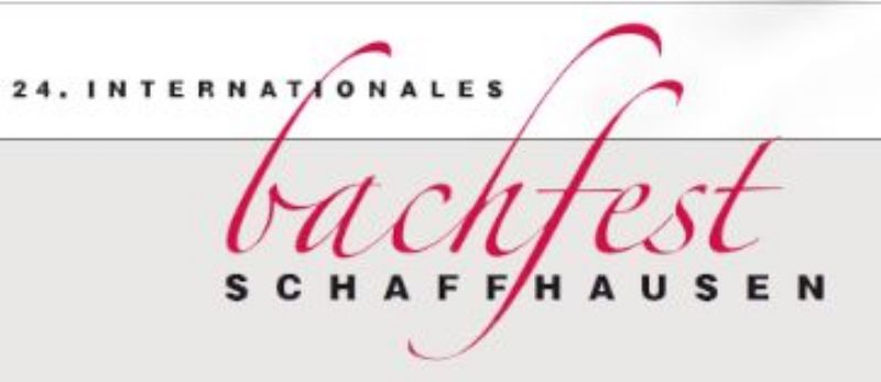 24. Internationales Bachfest Schaffhausen