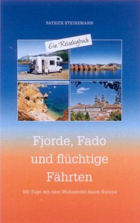 Fjorde, Fado und flüchtige Fährten