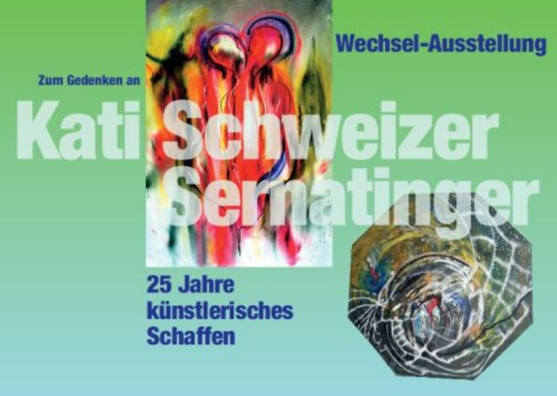 Kati Schweizer Sernatinger – 25 Jahre künstlerisches Schaffen