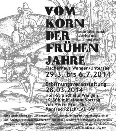 Vom Korn der frühen Jahre – sieben Jahrtausende Ackerbau und Kulturlandschaft