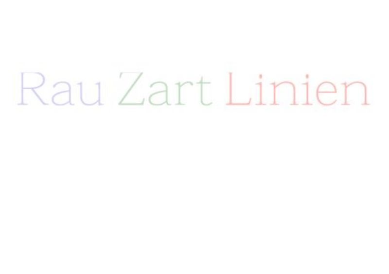Rau Zart Linien