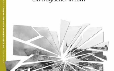 Die Bombardierung von Schaffhausen - ein tragischer Irrtum