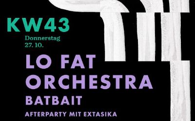 «KW43»-Festival mit BATBAIT (CH) und Lo Fat Orchestra (SH)